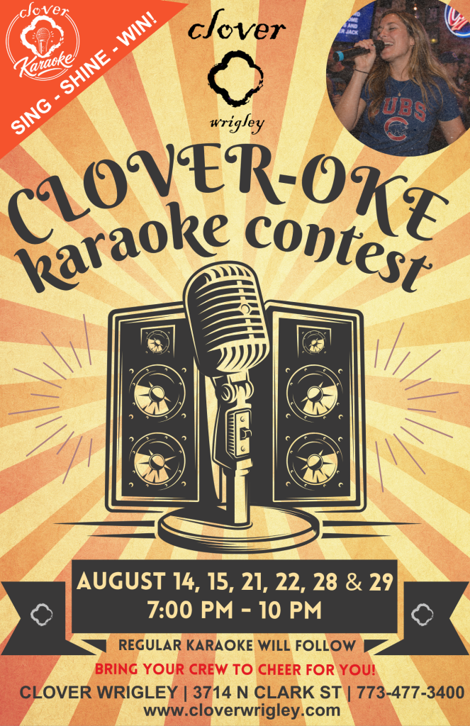 August 14–29, 2026 | Clover-oke Karaoke Contest | Clover Wrigley