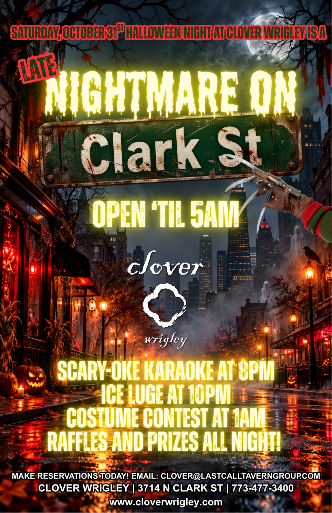 10-31-26 | Nightmare on Clark Street | Clover Wrigley