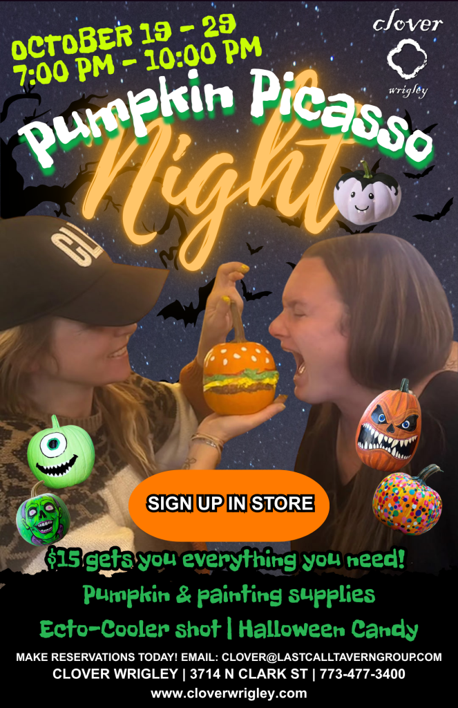 October 19–29, 2026 | Pumpkin Picasso Night | Clover Wrigley